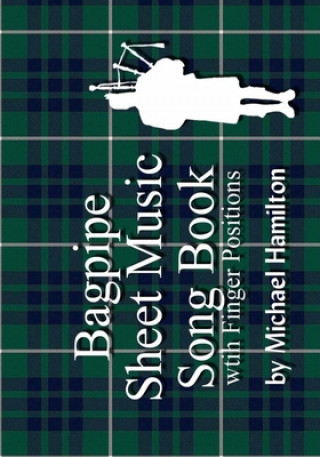 Knjiga Bagpipe Sheet Music Book With Finger Positions Michael Hamilton