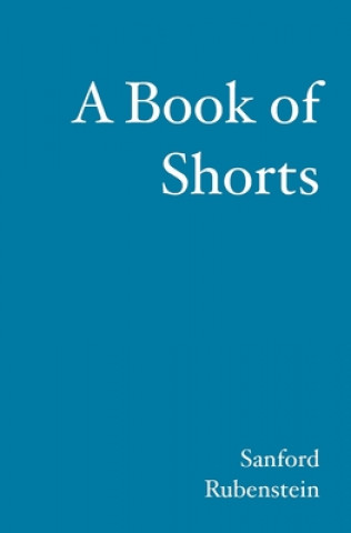 Knjiga A Book of Shorts Sanford Rubenstein
