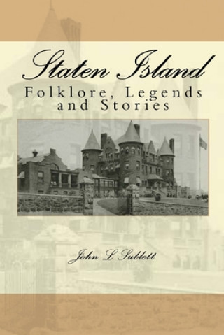 Kniha Staten Island Folklore: Folklore John Louis Sublett