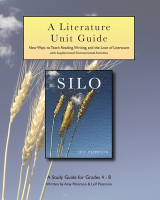 Carte Silo: A Literature Unit Guide Leif Peterson