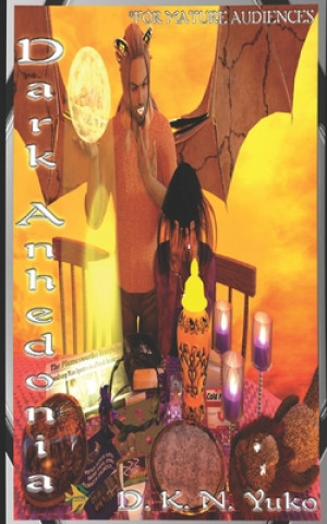 Knjiga Dark Anhedonia: Hell Looks Better, Daily! D. K. N. Yuko