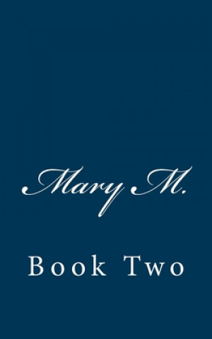 Książka Mary M.: Book Two Anonymous