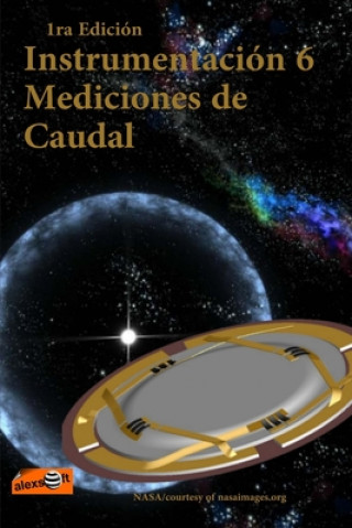 Kniha Instrumentación 6: Caudal Alexander Espinosa