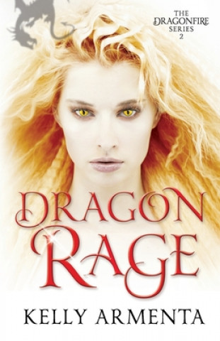 Book Dragon Rage Kelly Armenta