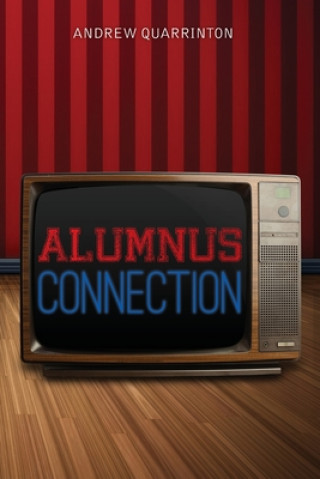 Knjiga Alumnus Connection Andrew Quarrinton