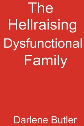 Kniha The Hellraising Dysfunctional Family Darius Crawford