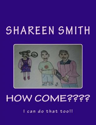 Knjiga How Come? Shareen Smith