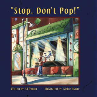 Knjiga Stop Don't Pop Janice Blaine