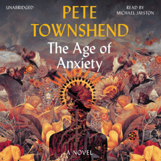 Audio The Age of Anxiety Pete Townshend