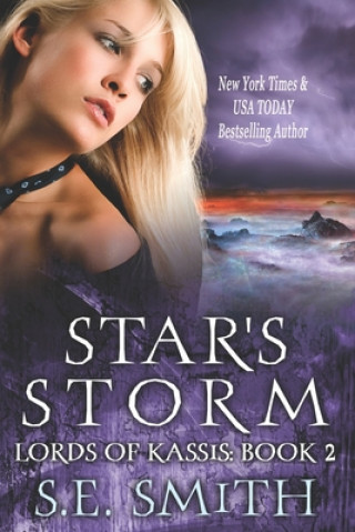 Carte Star's Storm: Lords of Kassis Book 2: Lords of Kassis Book 2 S. E. Smith