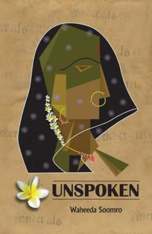 Knjiga Unspoken Waheeda Soomro