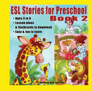 Kniha ESL Stories for Preschool: Book 2 Shelley Ann Vernon