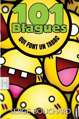 Kniha 101 Blagues Qui Font Un Tabac Yvan C. Goudard