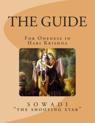 Βιβλίο The Guide: For Oneness in Hari Krishna Sowadi "The Shooting Star"