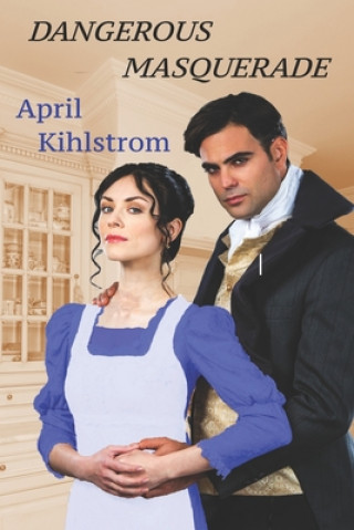 Buch Dangerous Masquerade April Kihlstrom