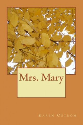Knjiga Mrs. Mary Karen R. Ostrom