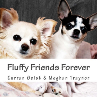 Kniha Fluffy Friends Forever Meghan Traynor