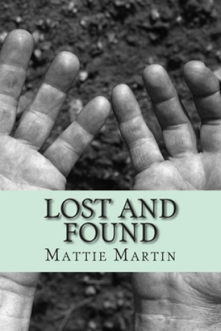 Knjiga Lost and Found Mattie Martin