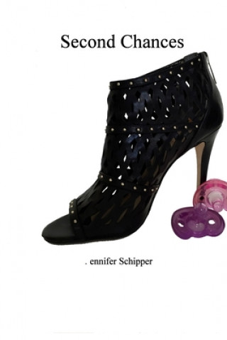 Knjiga Second Chances Jennifer Schipper