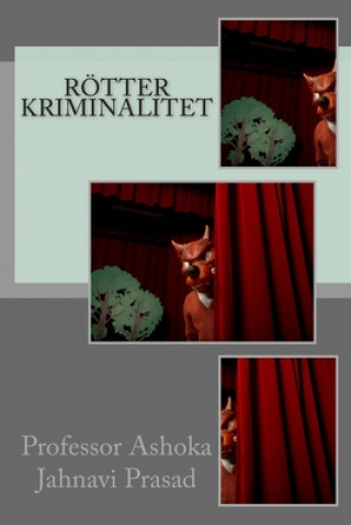 Kniha Rötter Kriminalitet Ashoka Jahnavi Prasad
