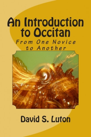 Книга An Introduction to Occitan: From One Novice to Another David S. Luton