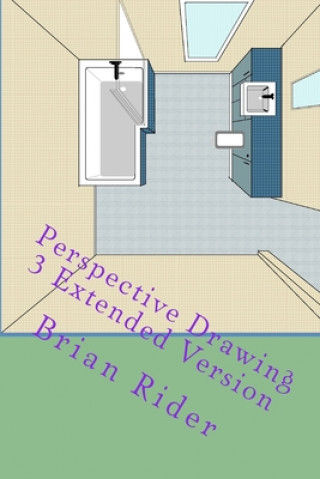 Book Perspective Drawing 3 Extended Version Brian Rider