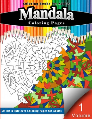 Kniha Coloring Books for Adults Mandalas: Coloring Book - Fun & Intricate Coloring Pages for Adults Emma Raine Journals