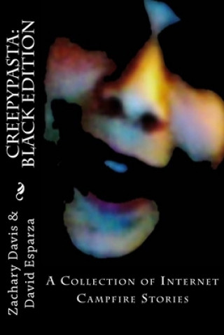 Kniha Creepypasta: Black Edition David Rosalio Esparza