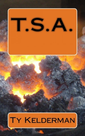 Knjiga T.S.A. Ty Kelderman