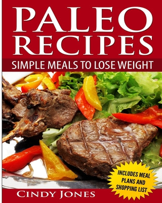 Książka Paleo Recipes Simple Meals To Lose Weight Cindy Jones