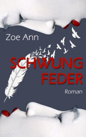Knjiga Schwungfeder Zoe Ann