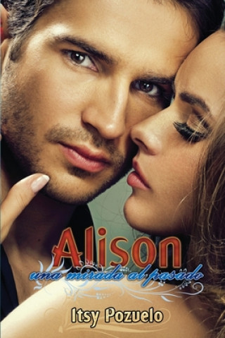 Buch Alison, una mirada al pasado Itsy Pozuelo