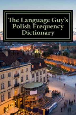 Knjiga The Language Guy's English - Polish Frequency Dictionary Matthew J. Fraser