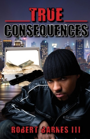 Knjiga True Consequences Robert Barnes
