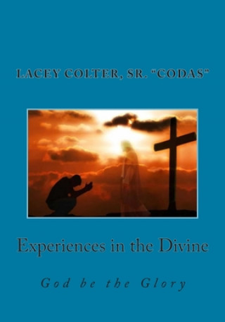 Boek Experiences in the Divine Lacey Colter Sr