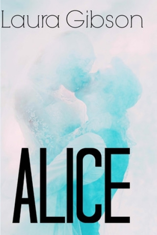 Книга Alice Laura Gibson