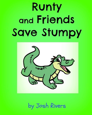Könyv Runty and Friends save Stumpy Alyssa Baker