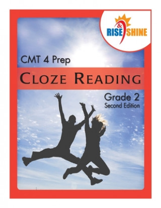 Książka Rise & Shine CMT 4 Prep Cloze Reading Grade 2 Ralph R. Kantrowitz