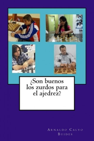 Könyv ?Son buenos los zurdos para el ajedrez? Arnaldo Calvo Buides