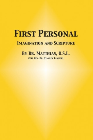 Knjiga First Personal: Imagination and Scripture Stanley Tanner