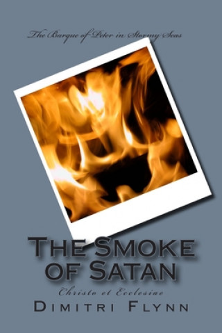 Книга The Smoke of Satan Dimitri Flynn