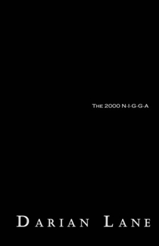 Knjiga The 2000 N-I-G-G-A Darian Lane