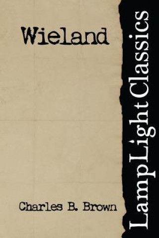 Knjiga Wieland Charles Brocken Brown