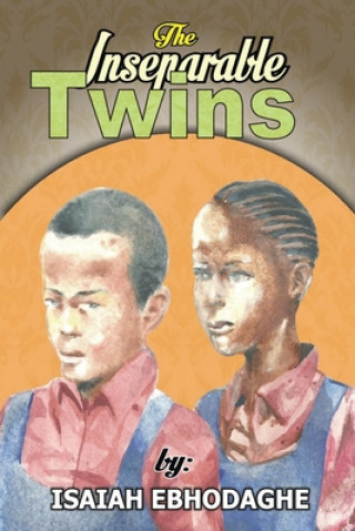 Knjiga Inseparable Twins Isaiah Ebhodaghe
