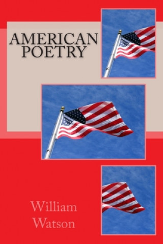 Kniha American Poetry William Watson