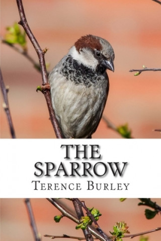 Libro The Sparrow Terence M. Burley