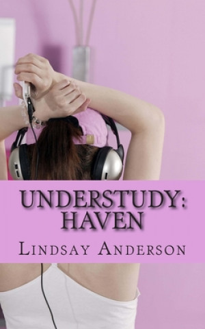 Kniha Understudy: Haven Lindsay Anderson