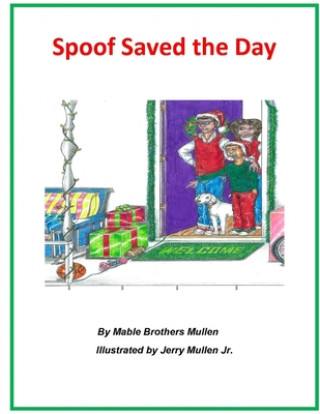 Knjiga Spoof Saved the Day Jerry Mullen Jr