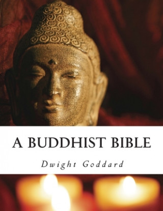Knjiga A Buddhist Bible Dwight Goddard