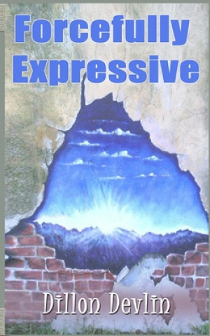 Knjiga forcefully expressive Dillon P. Devlin